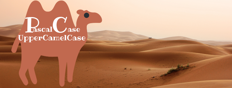 Imagen de un camello con las palabras Pascal Case y Upper Camel Case, todas juntas pero en mayúscula.